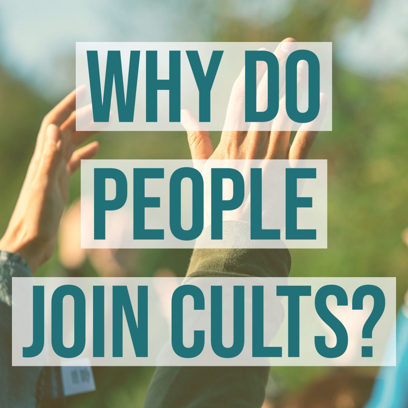 cover of episode Why Do People Join Cults? (2018 Rerun)