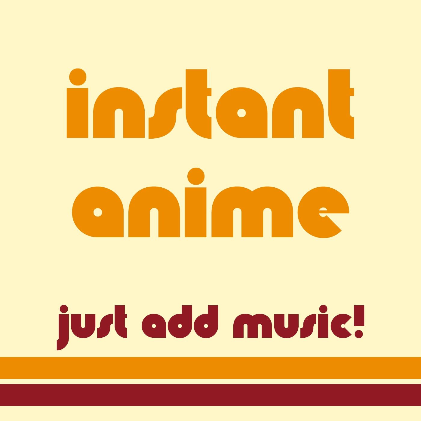 Instant Anime