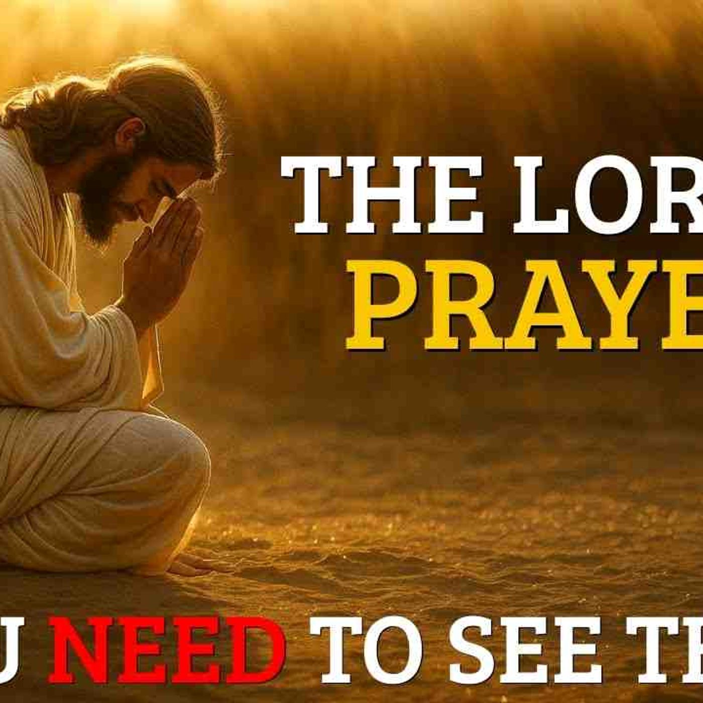 The Lord_s Prayer Explained – The Truth Everyone Should Know