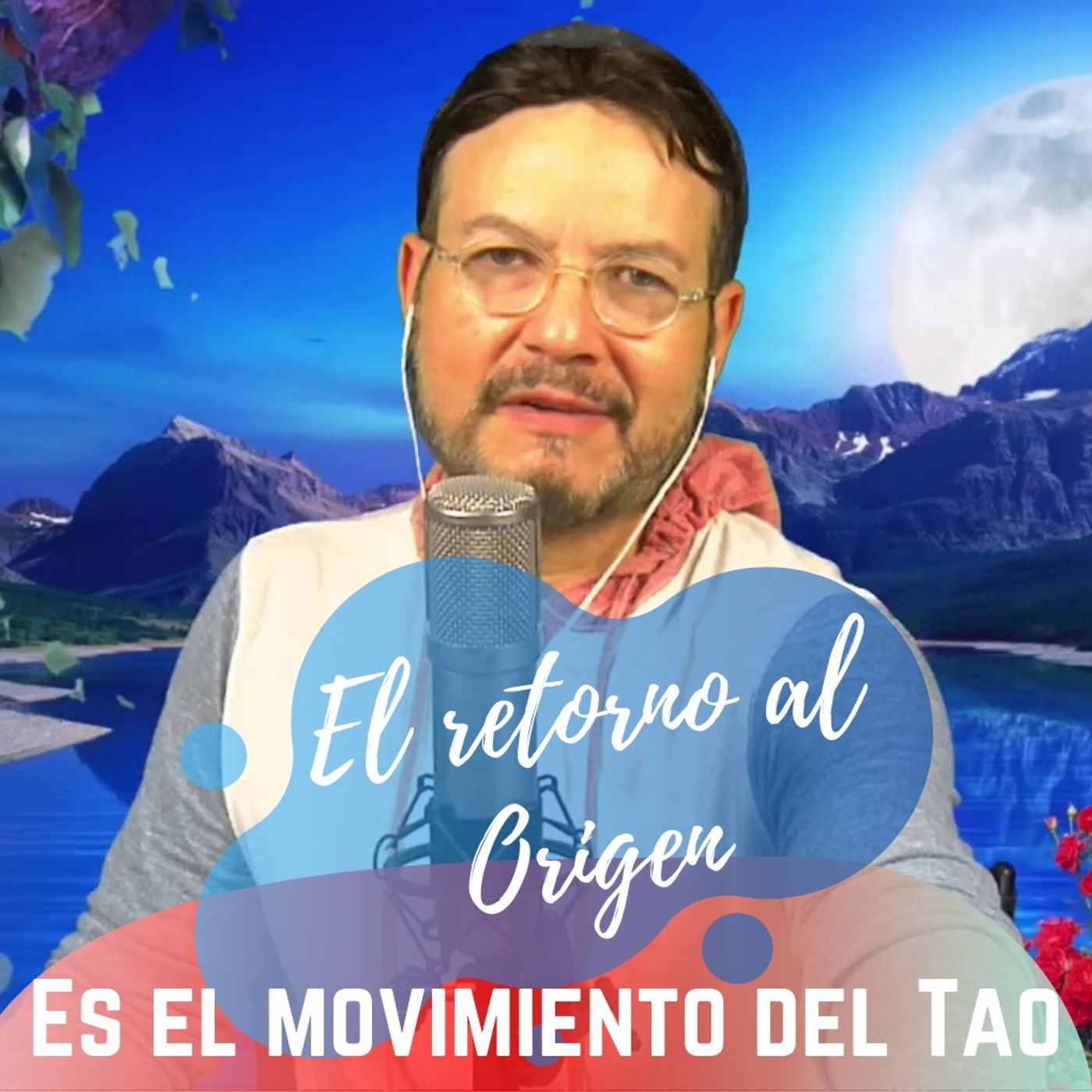 #274 El retorno al Origen es el movimiento del Tao (De Lao Tzé a Wayne Dyer) (Podcast)