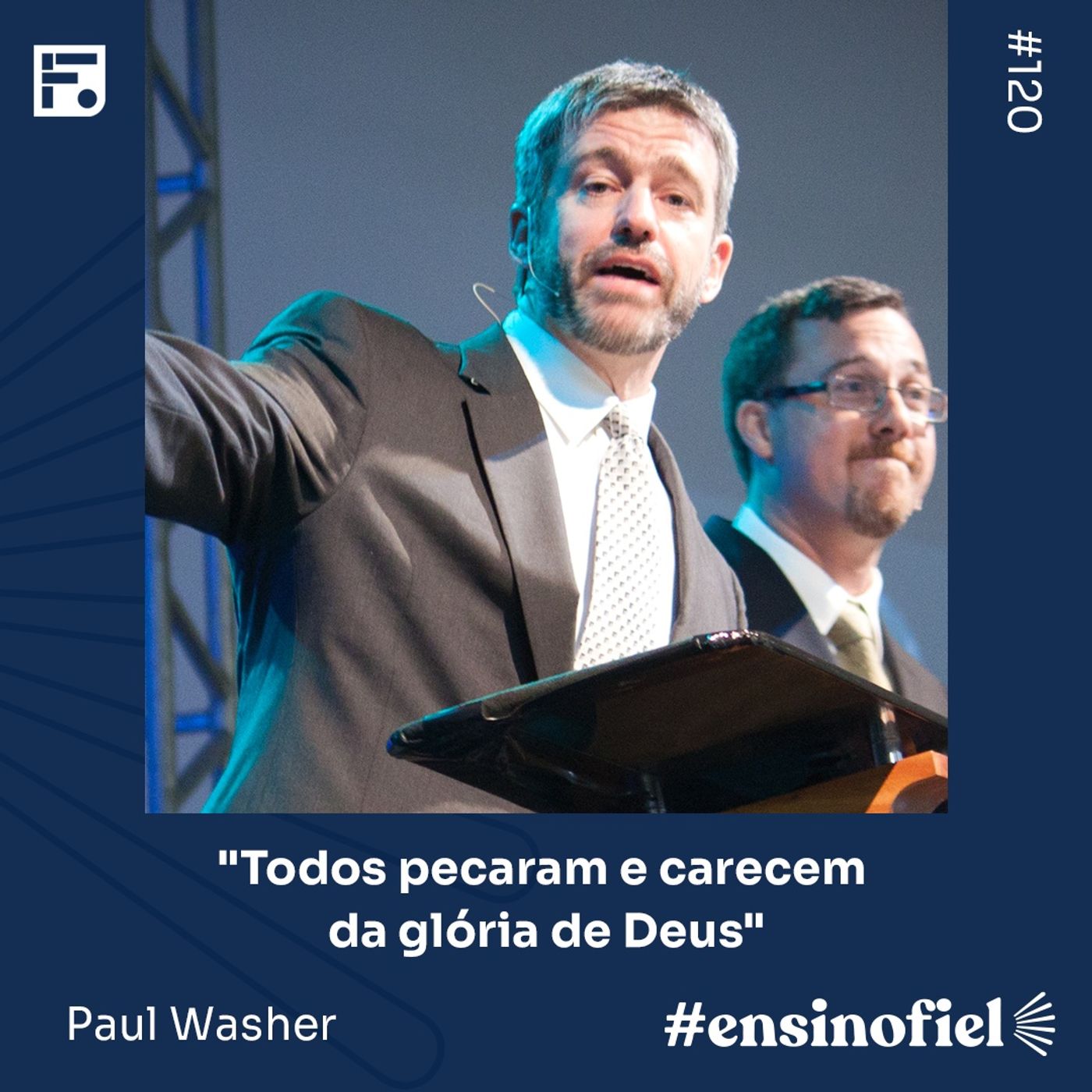 "Todos pecaram e carecem da glória de Deus" - Paul Washer episode artwork