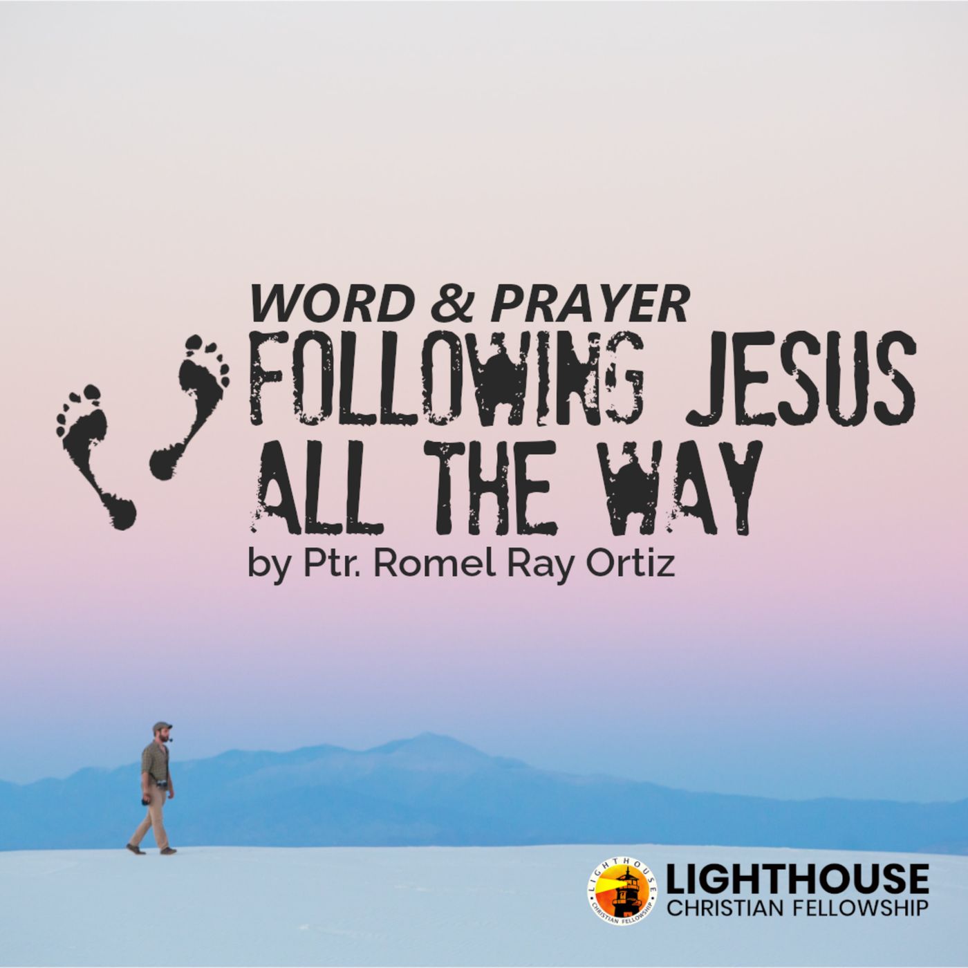 Following Jesus all the Way by Ps Romel Ray Ortiz