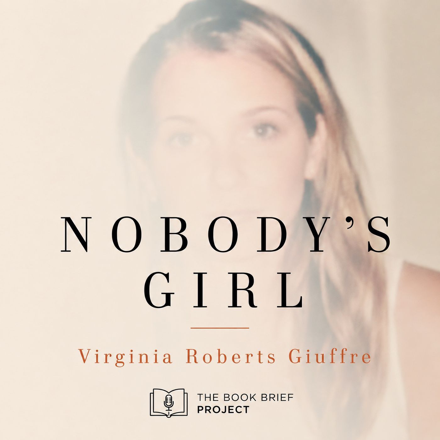 Nobody's Girl — The Book Virginia Giuffre Finished Before She Died