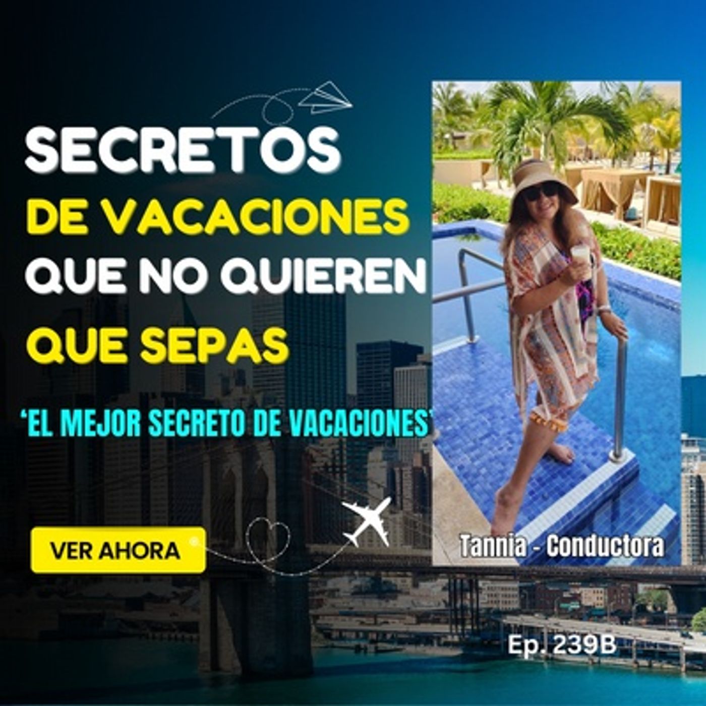 ¡Escucha Esto Antes de VACACIONAR! | El Mejor Secreto de Vacaciones | Ep.239B