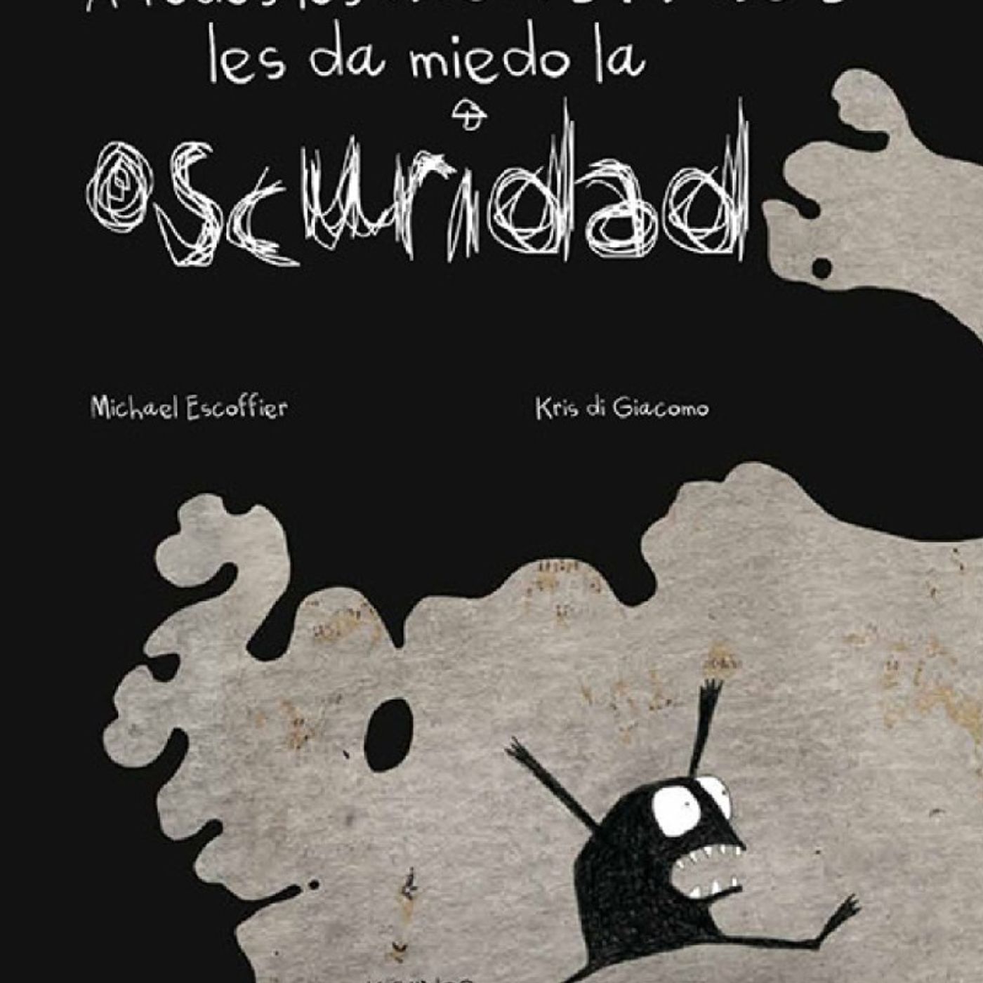 A TODOS LOS MONSTRUOS LES DA MIEDO LA OSCURIDAD episode artwork