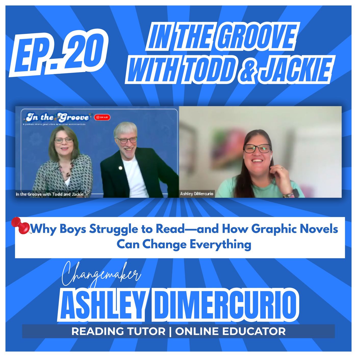 Ep. 20 Why Boys Struggle to Read – and How Graphic Novels Can Change Everything | In the Groove episode artwork