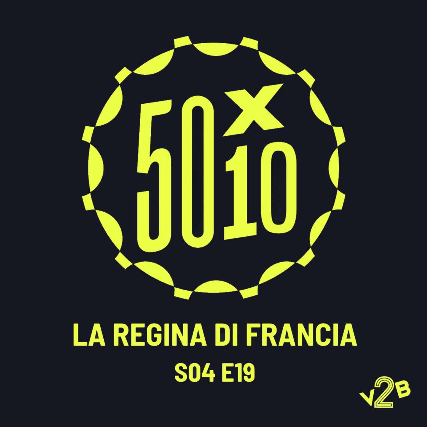 50x10 - S04E19 - La Regina di Francia