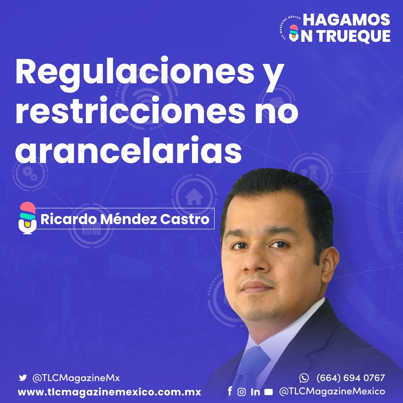 Episodio 53. Regulaciones y restricciones no arancelarias  ⋅ Con Ricardo Méndez episode artwork