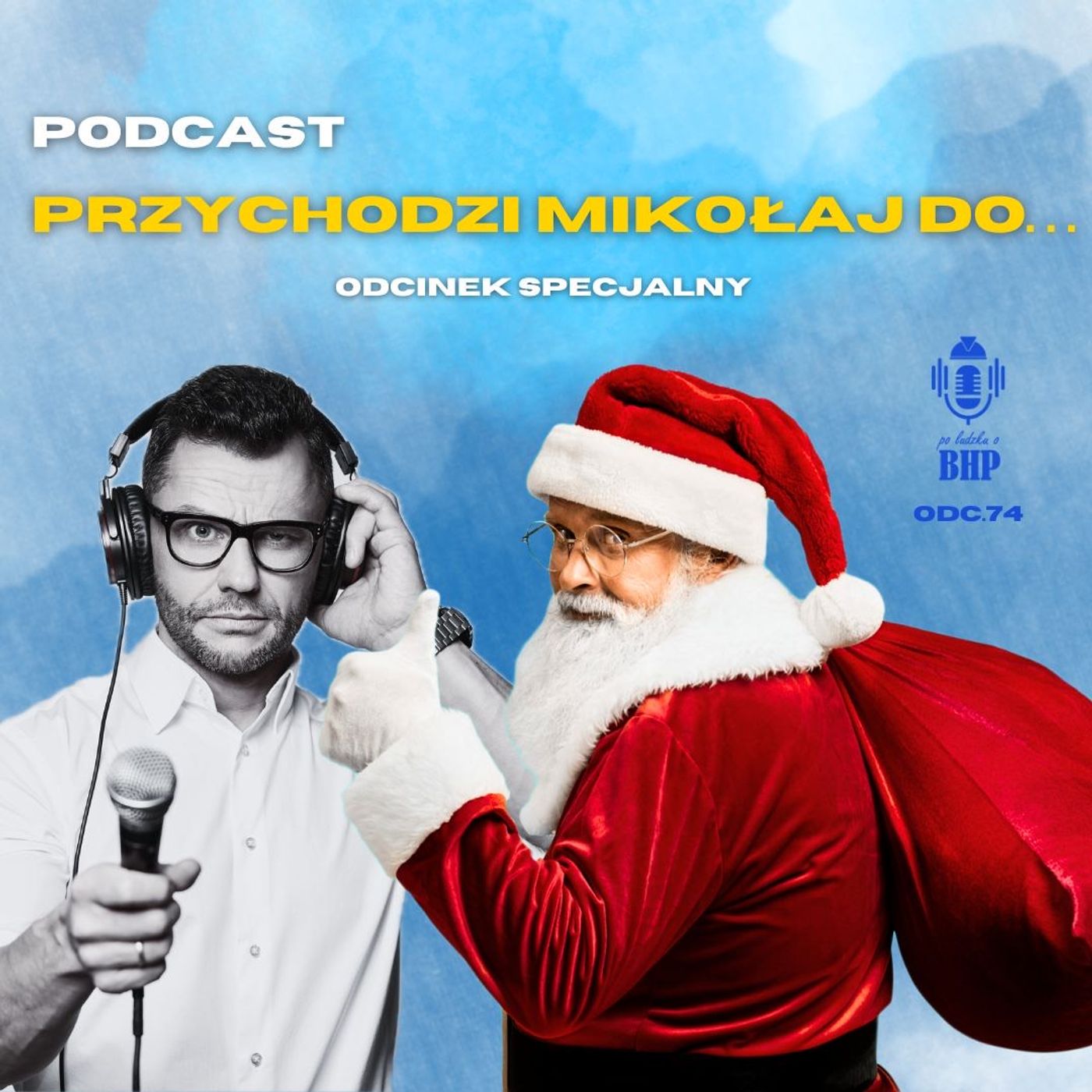Odcinek 29_Swiateczna wizyta czyli przychodzi sw. Mikołaj do bhp-owca episode artwork