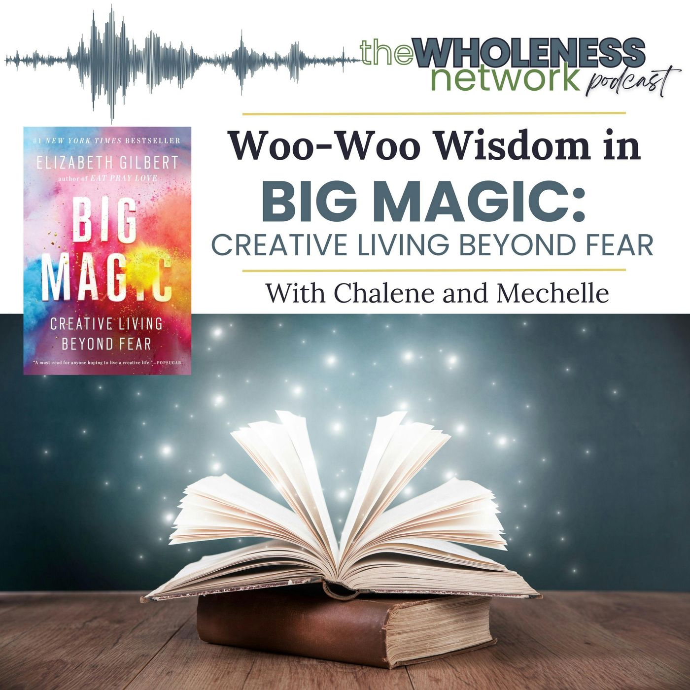 193. The Woo Woo Wisdom in Big Magic episode artwork