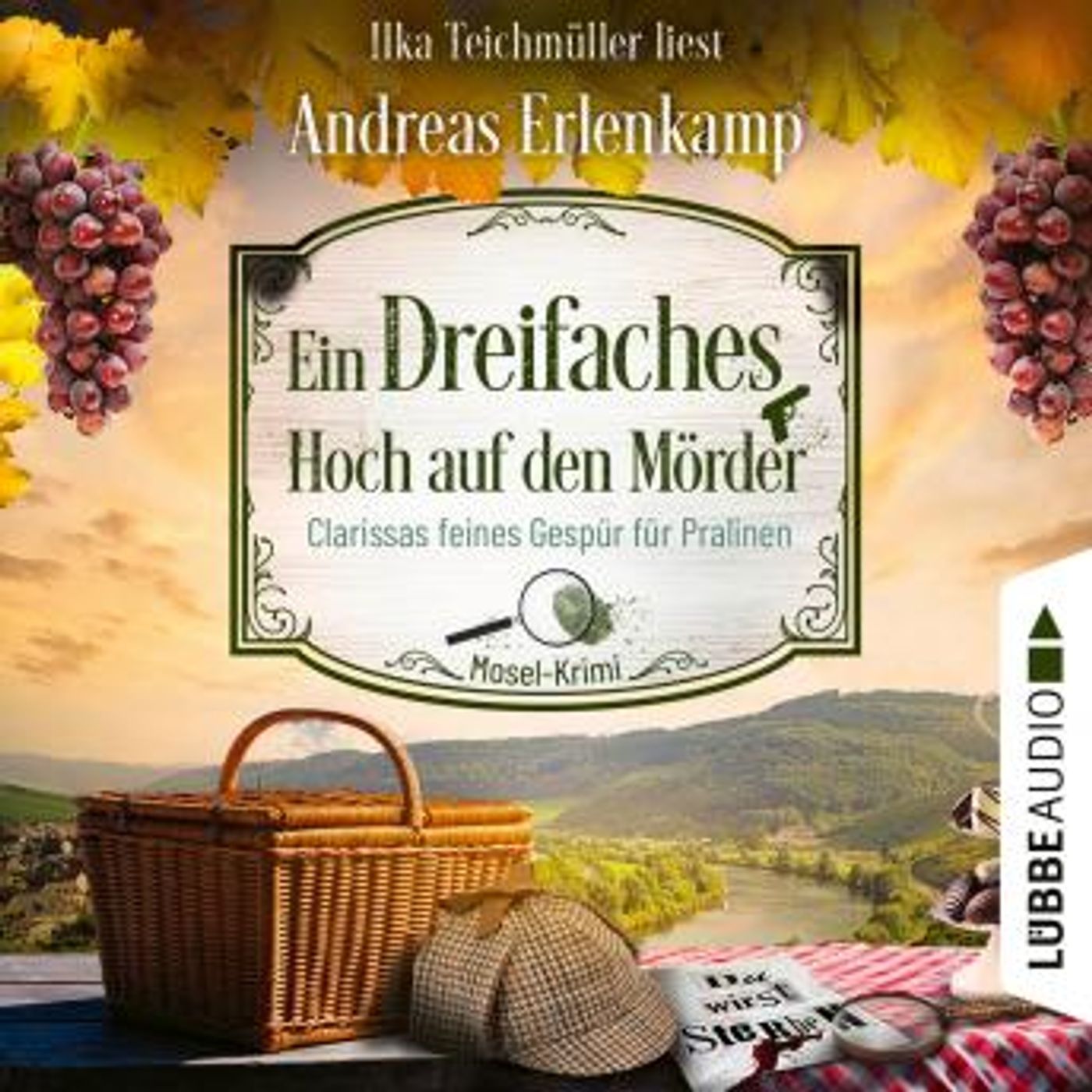 [German] - Ein dreifaches Hoch auf den Mörder - Clarissas feines Gespür für Pralinen - Mosel-Krimi, Teil 3 (Ungekürzt) by Andreas Erlenkamp episode artwork