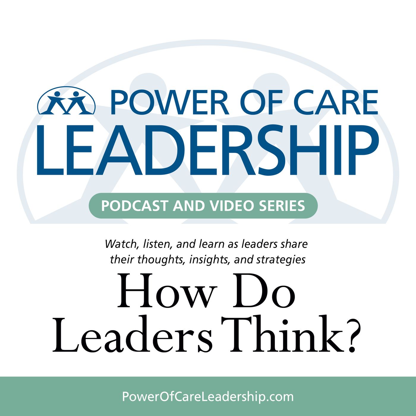 Power of Care Leadership