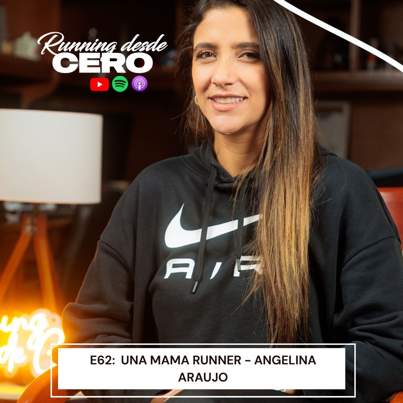 E62: Una mamá runner - Angelina Araujo