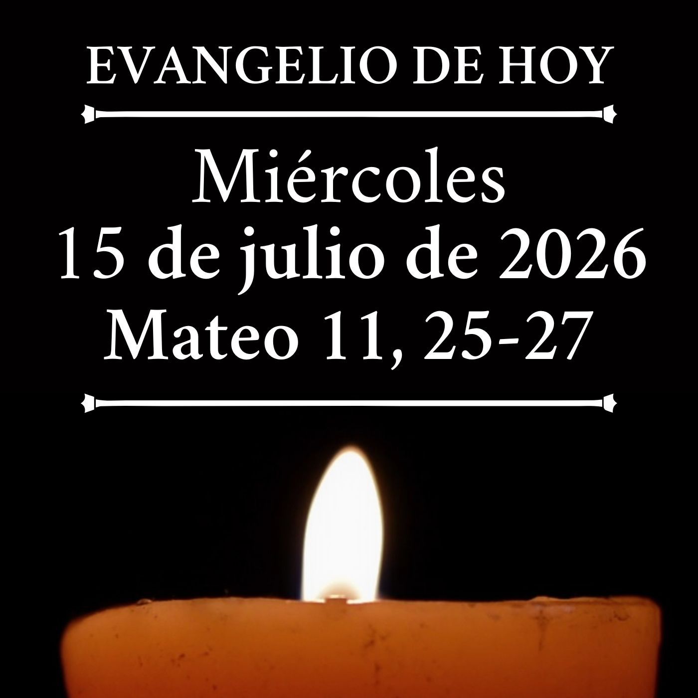Evangelio del miércoles 15 de julio de 2026 - "Te doy gracias, Padre" episode artwork