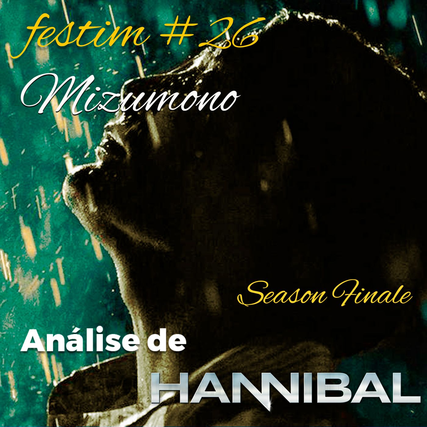 Festim: Análise Sobre a Série Hannibal - S2E13 Mizumono episode artwork