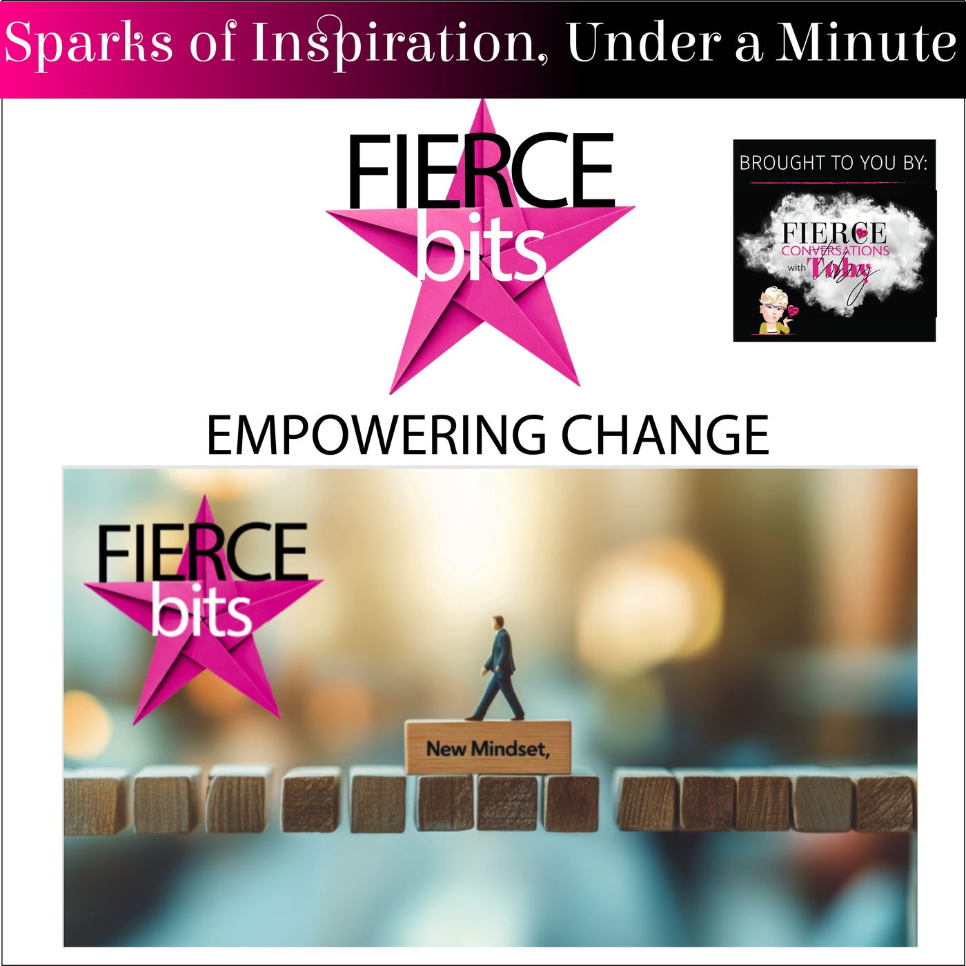 Mindset Shift: Embrace the Power of Choice - Empowering Change | Fierce Bits episode artwork
