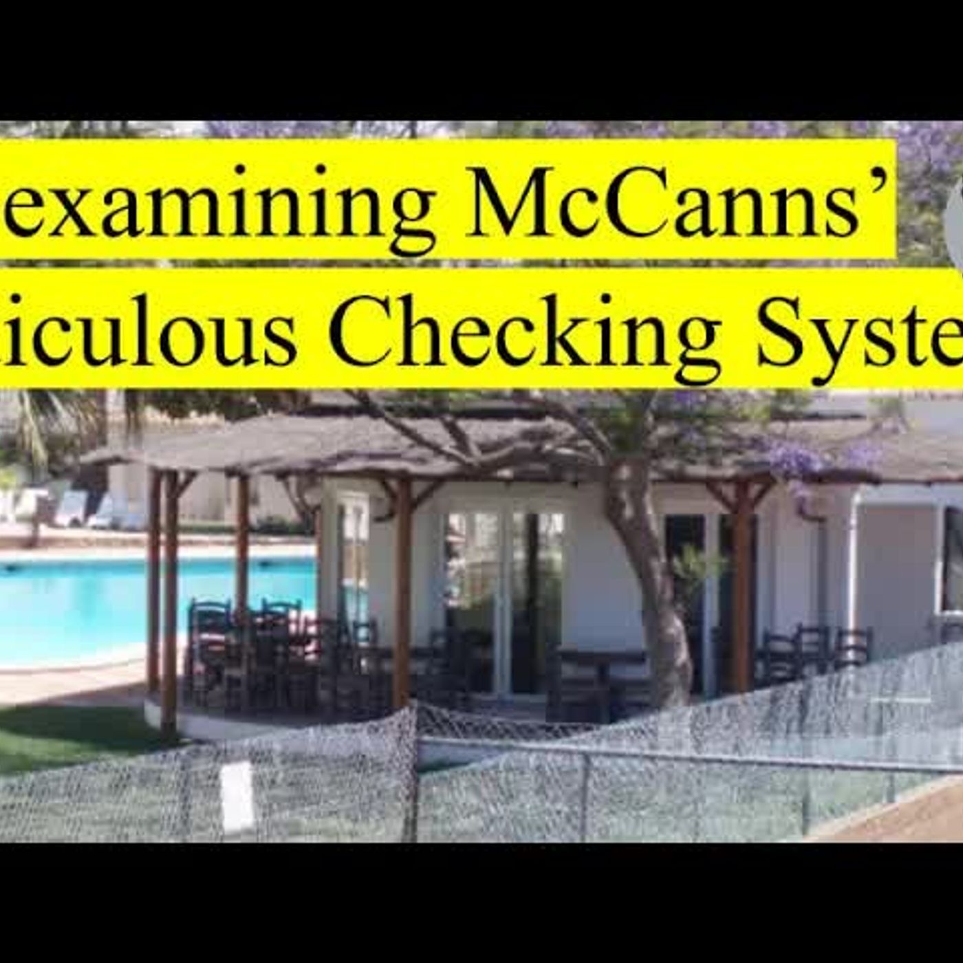 MADELEINE MCCANN Was The Ridiculous Checking System REALLY The System That Was Used？ episode artwork