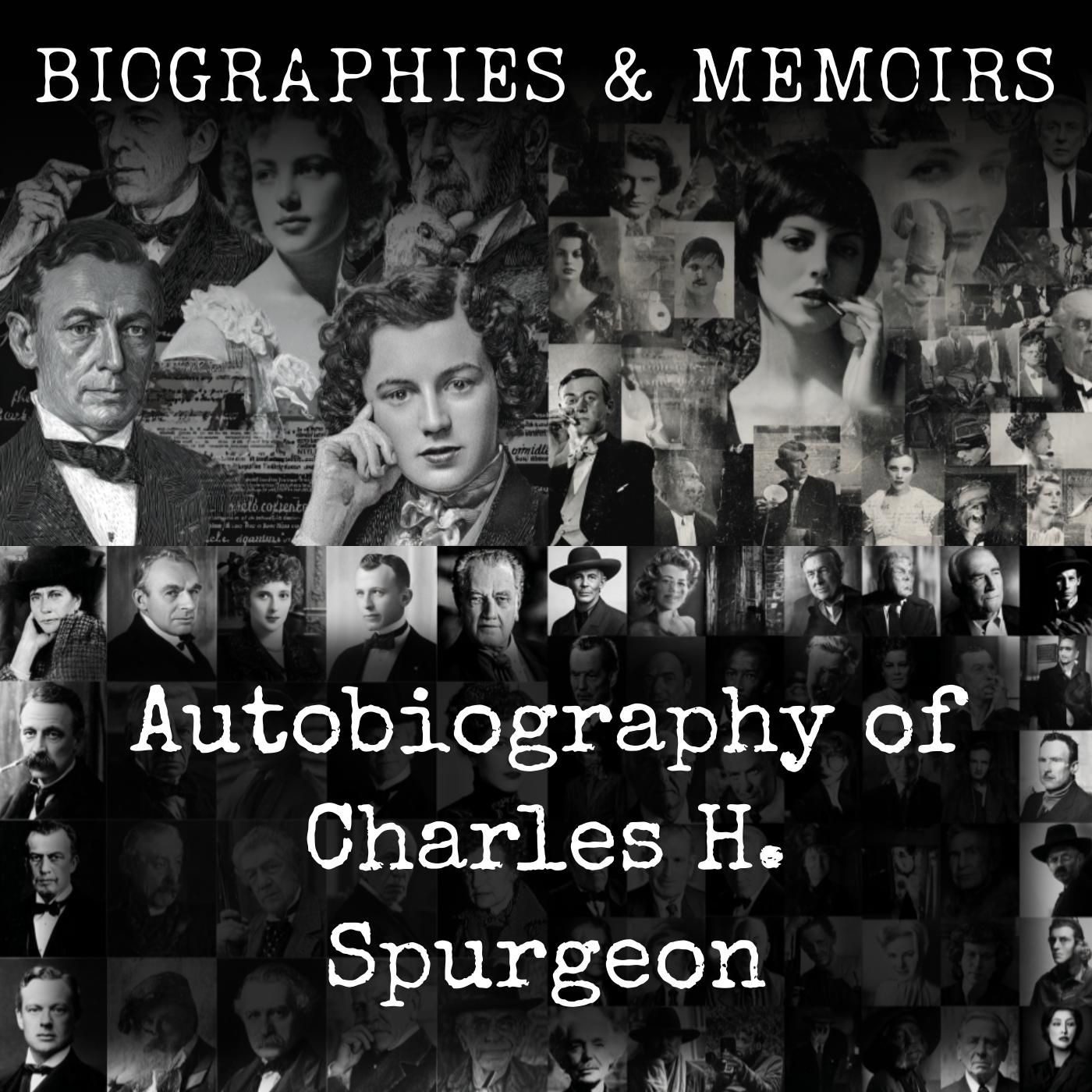 Autobiography of Charles H. Spurgeon