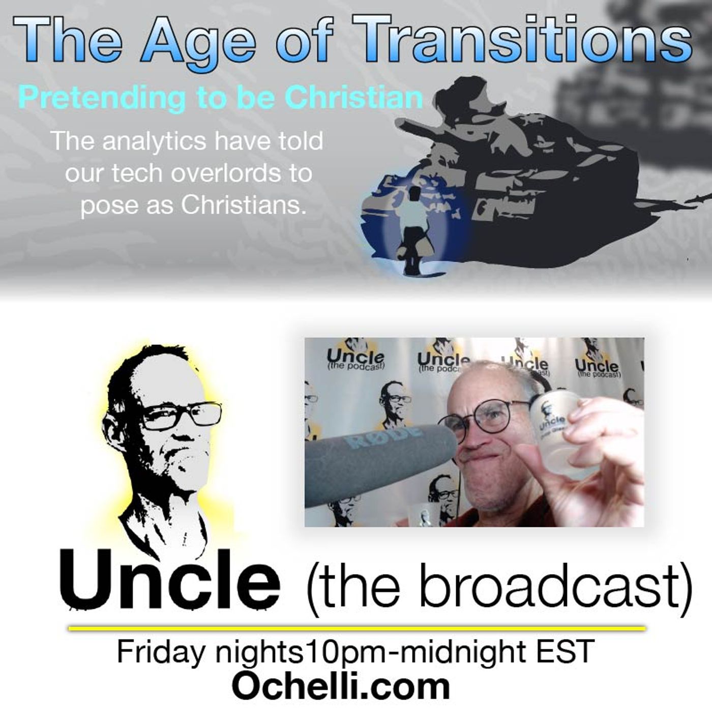 Age of Transitions and Uncle 12-5-2025