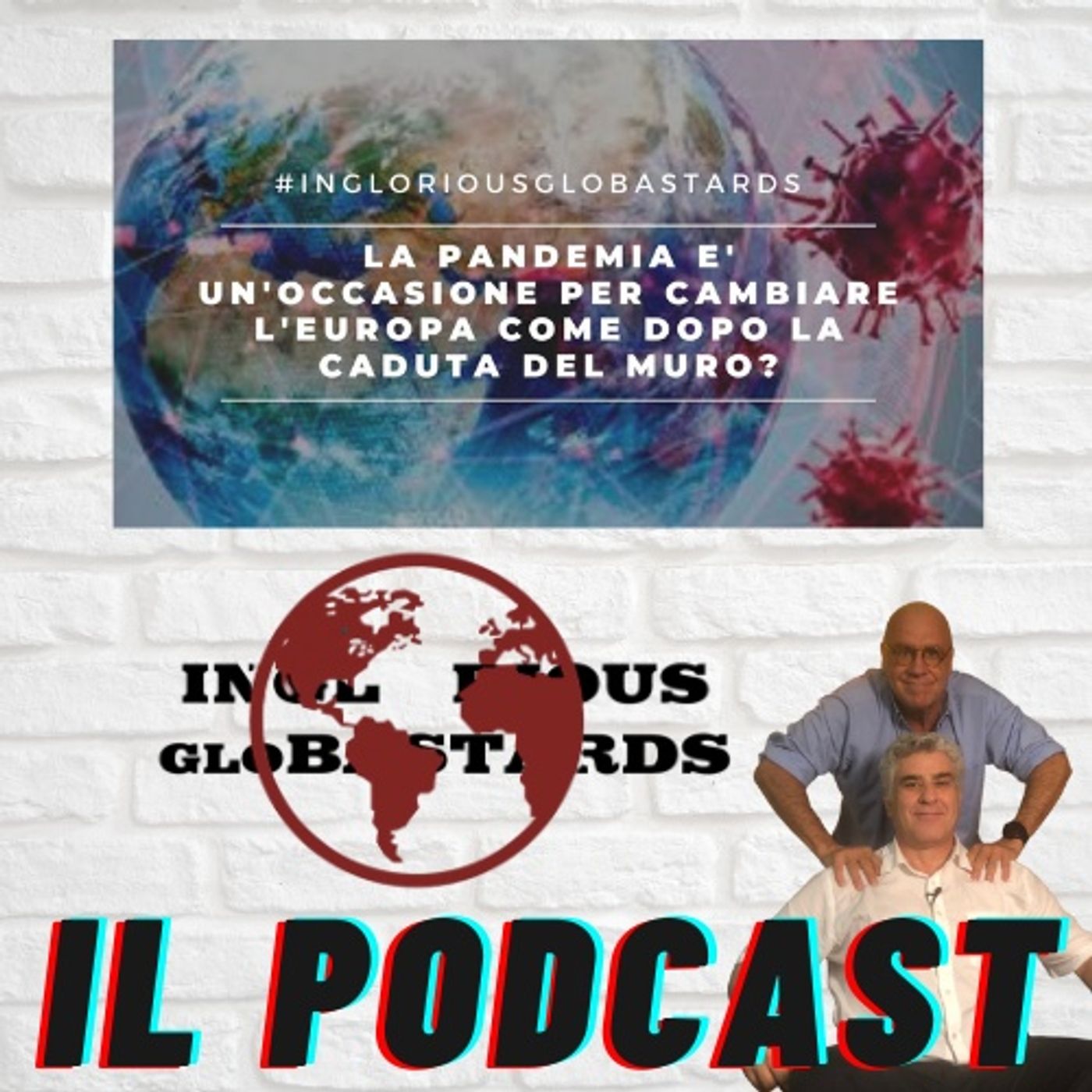 Inglorious Globastards - PODCAST