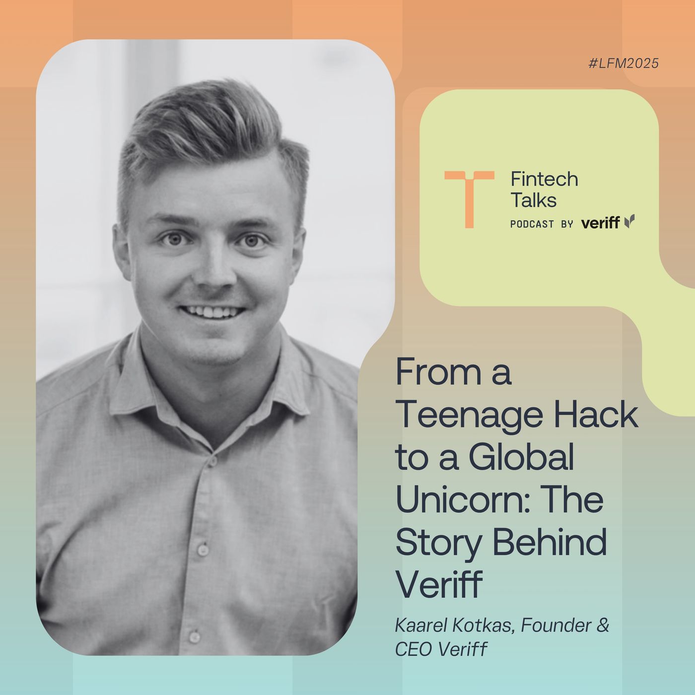 From a Teenage Hack to a Global Unicorn: The Story Behind Veriff