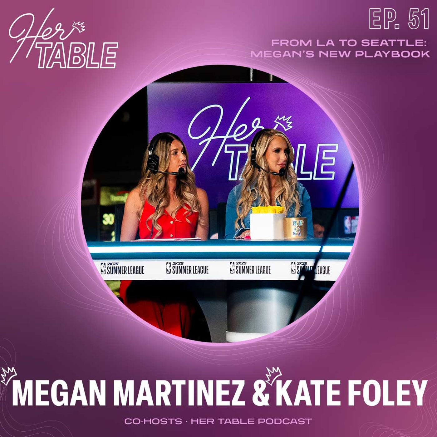 Megan & Kate - From LA to Seattle: Megan’s New Playbook