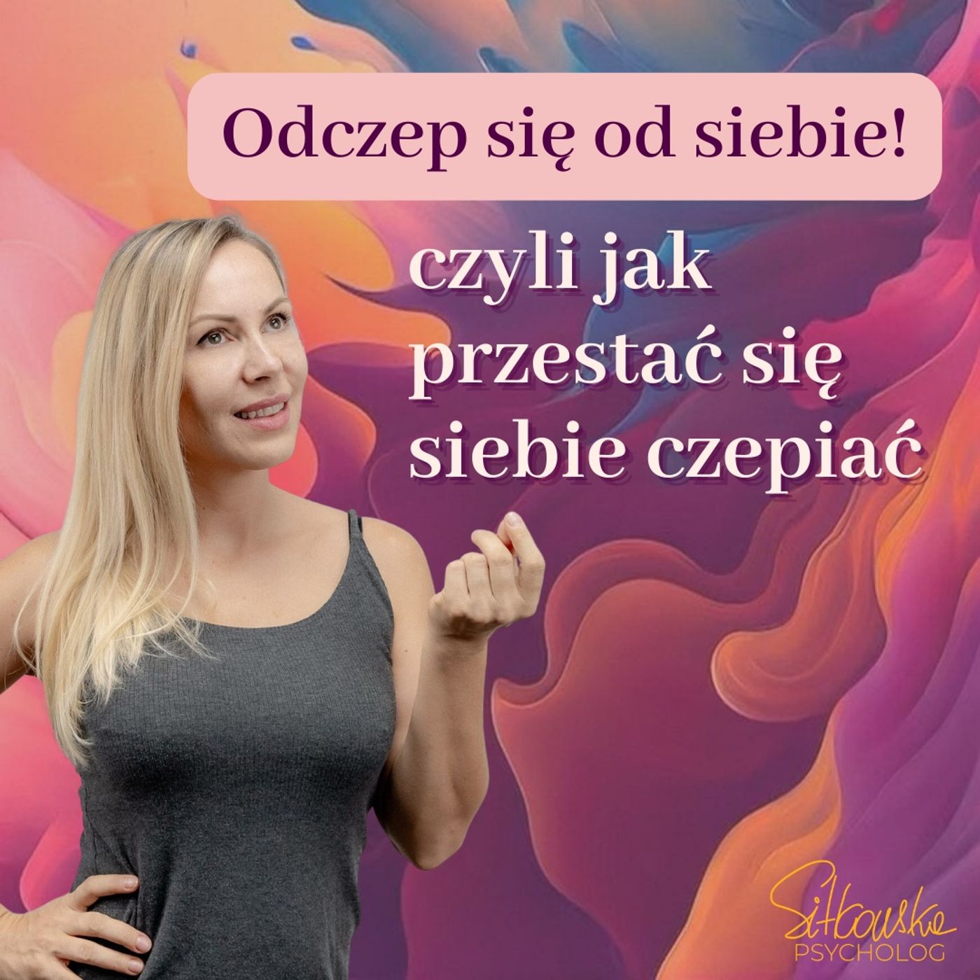 Sylwia Sitkowska psycholog - Blisko Siebie