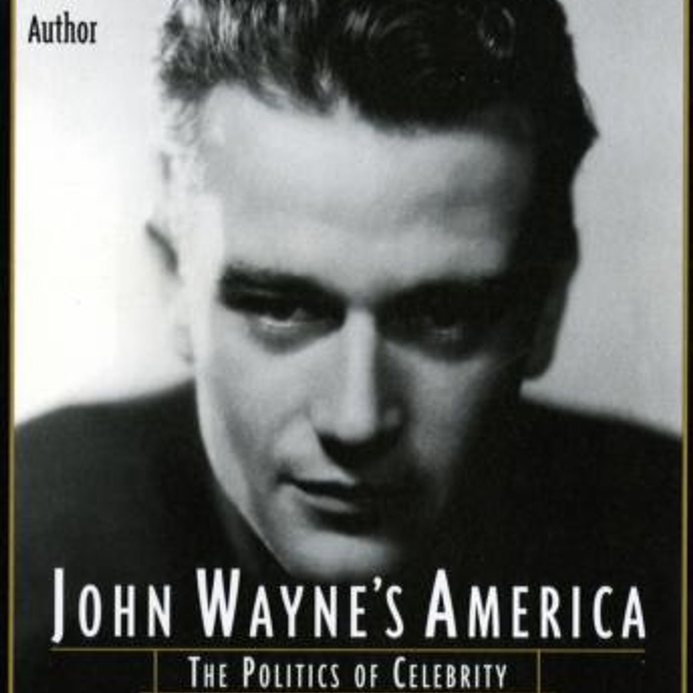 John Wayne's America: The Politics of Celebrity by Garry Wills episode artwork