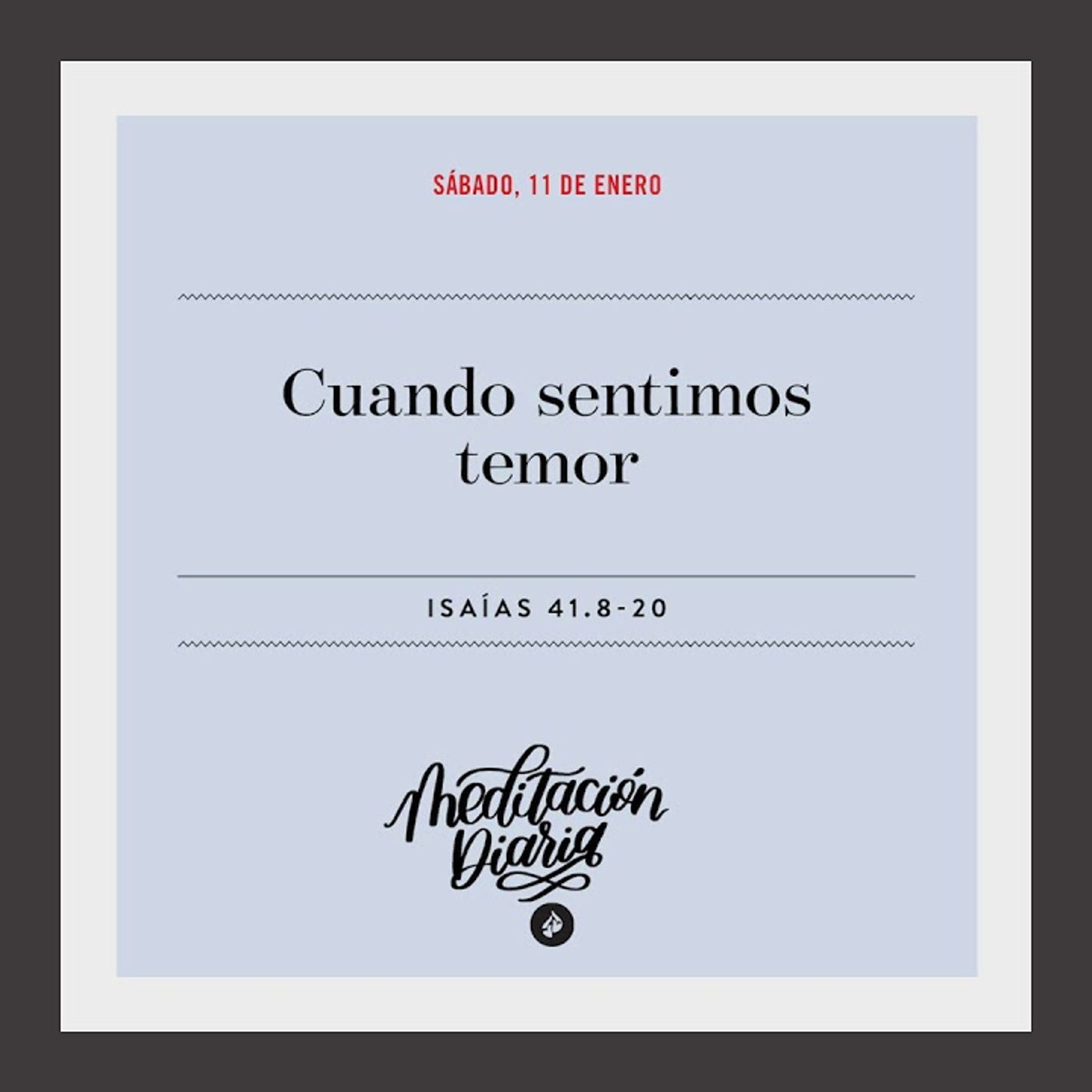 Cuando sentimos temor - Meditación Diaria
