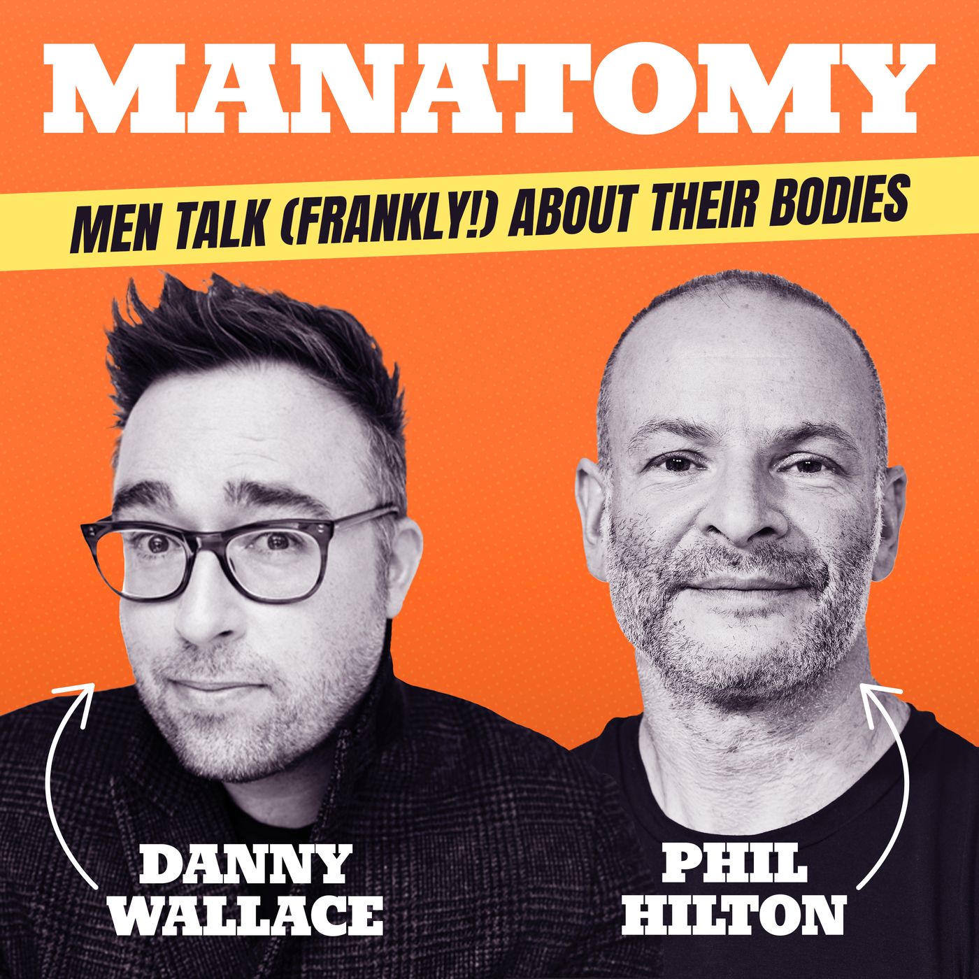 Manatomy with Danny Wallace & Phil Hilton podcast show image
