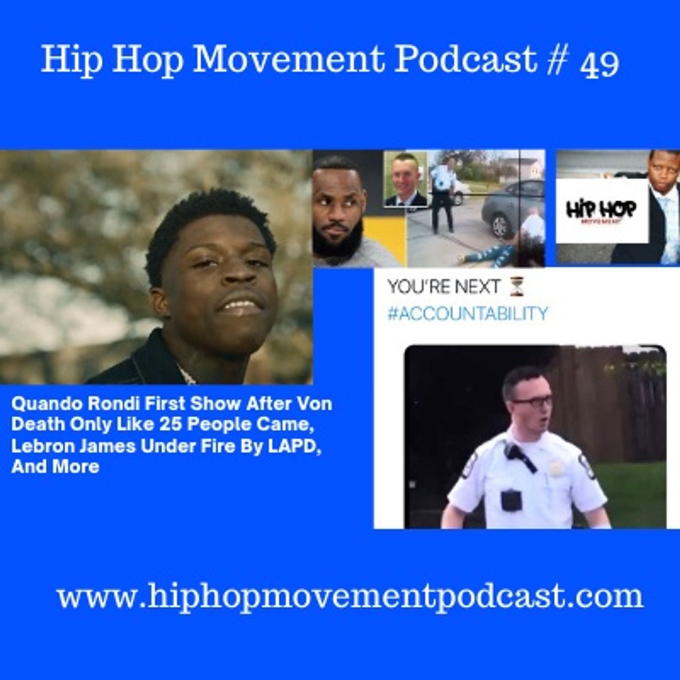 Episode 49 - Quando Rondo First Show After King Von Death Approx 25 People Came, Labron James Under Fire