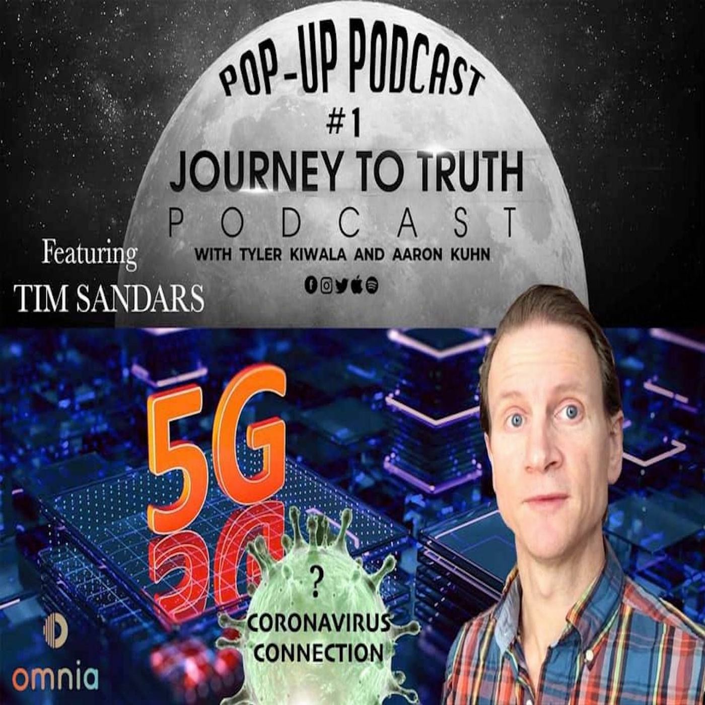 POP - UP PODCAST #1 - Tim Sandars - Discussing The Link Between 5G & Coronavirus