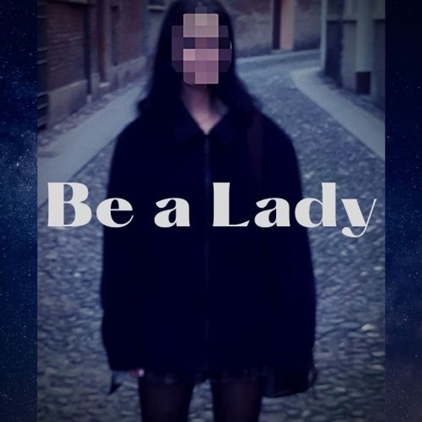 Be a Lady
