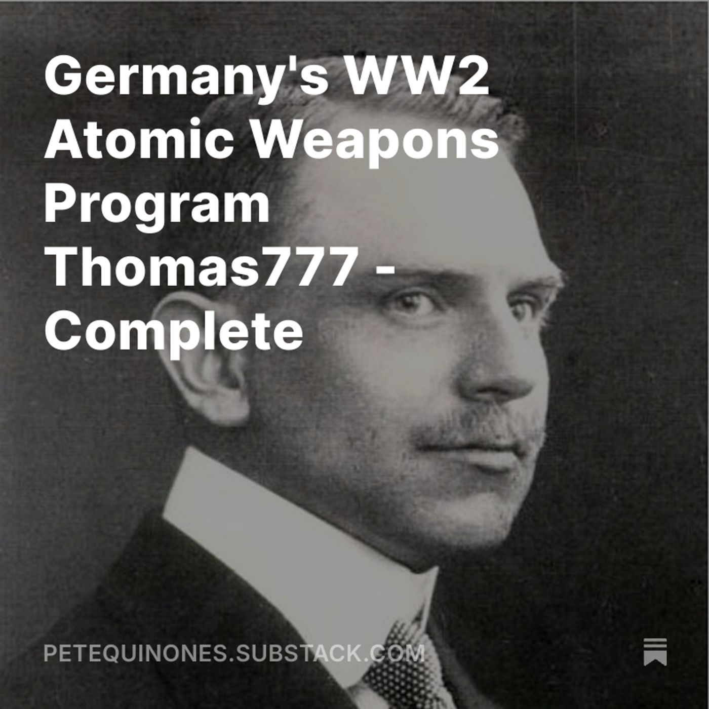 Germany's WW2 Atomic Weapons Program Thomas777 - Complete
