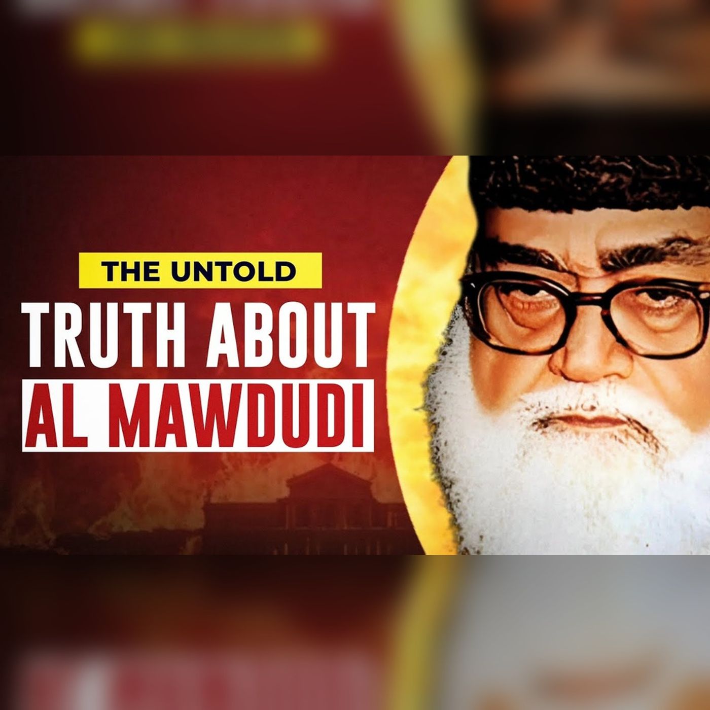 The Untold Truth about Al Mawdudi