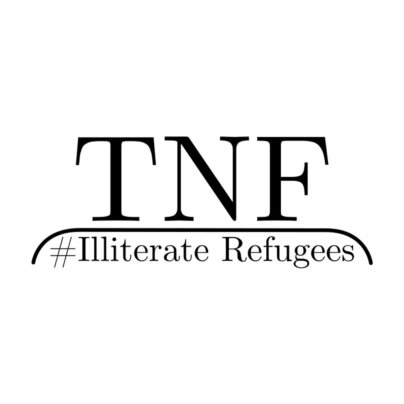 Episode 17 - Illiterate Refugees