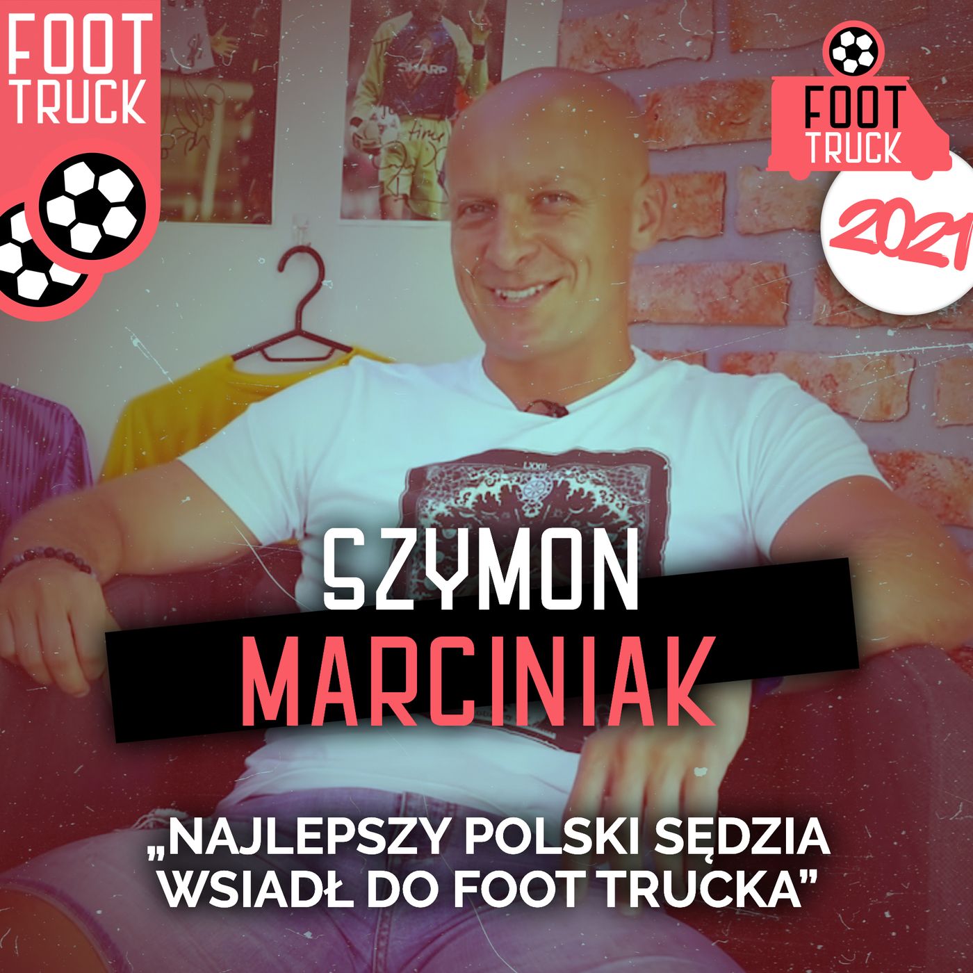 TOP #3 Foot Truck 2021: Szymon Marciniak (cz. 1) episode artwork