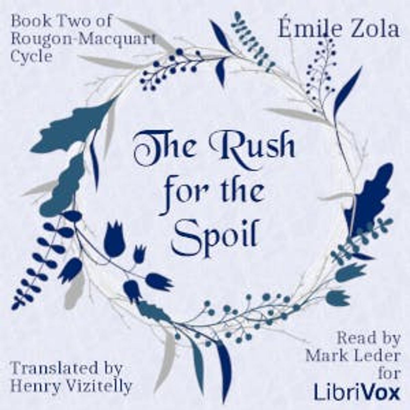 The Rush for the Spoil, Book Two of Rougon-Macquart Cycle by Emile Zola ~ Full Audiobook [drama]