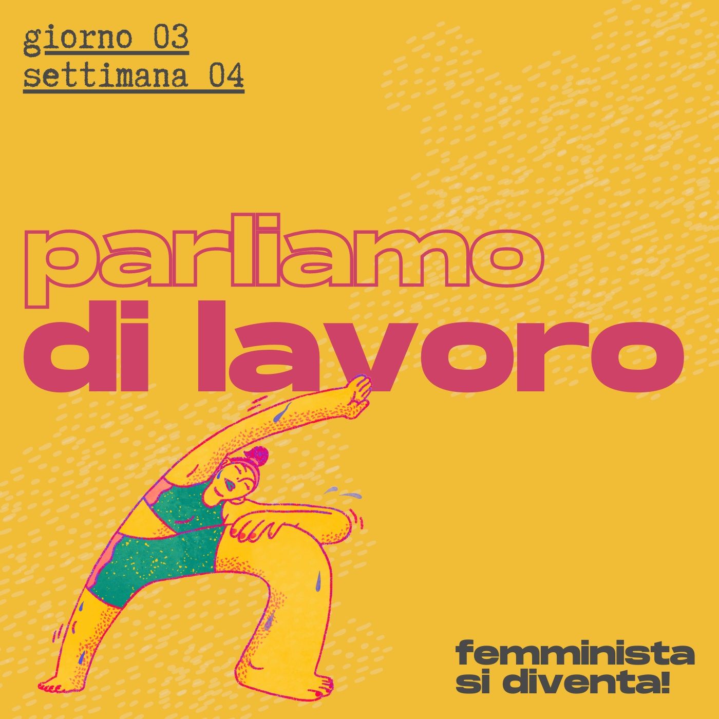 Femminista si diventa!