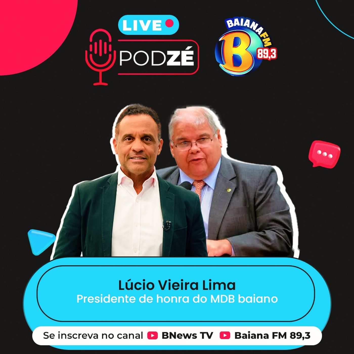 LÚCIO VIEIRA LIMA (Presidente de honra do MDB baiano) - PodZé #138