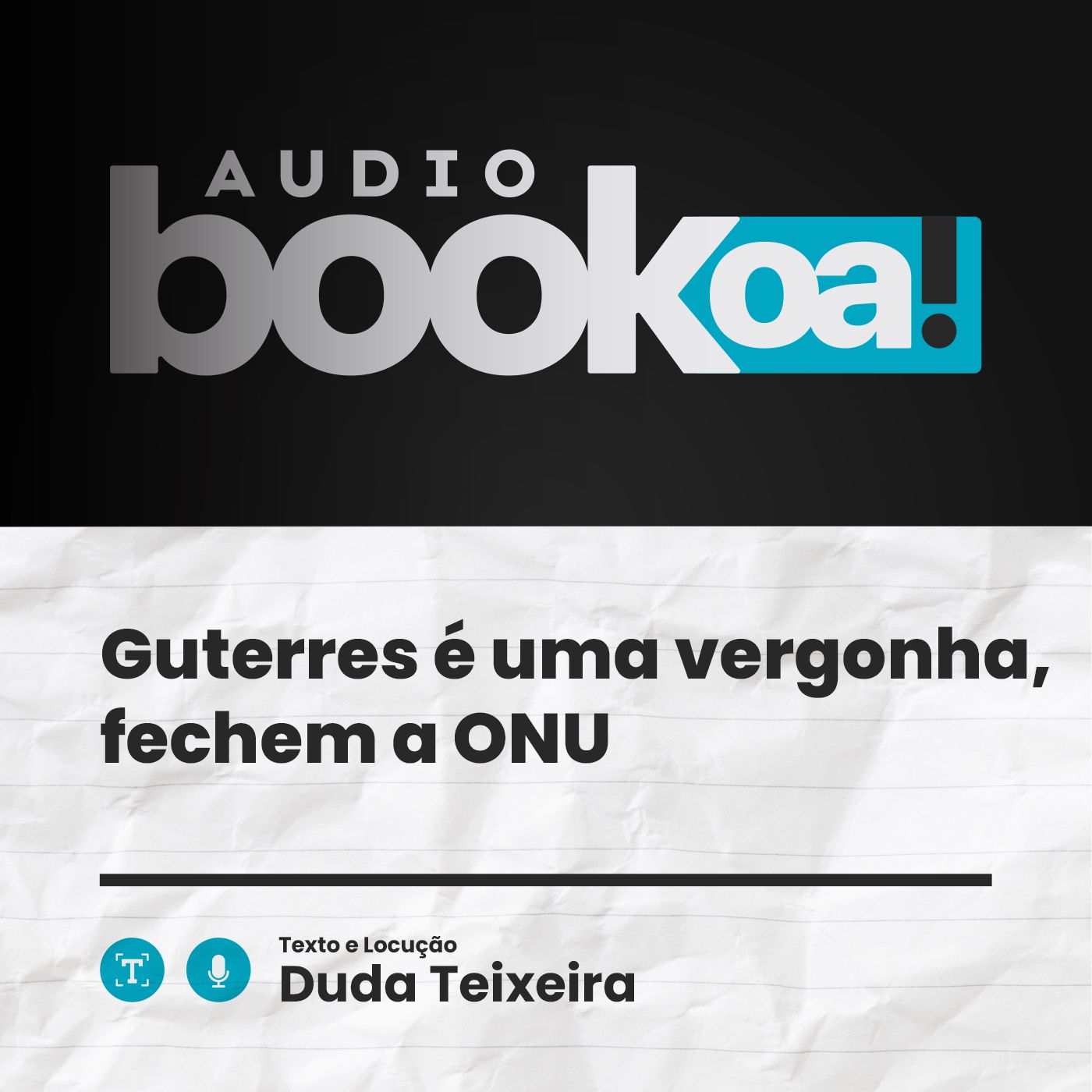 Guterres é uma vergonha, fechem a ONU | Audiobook OA! episode artwork