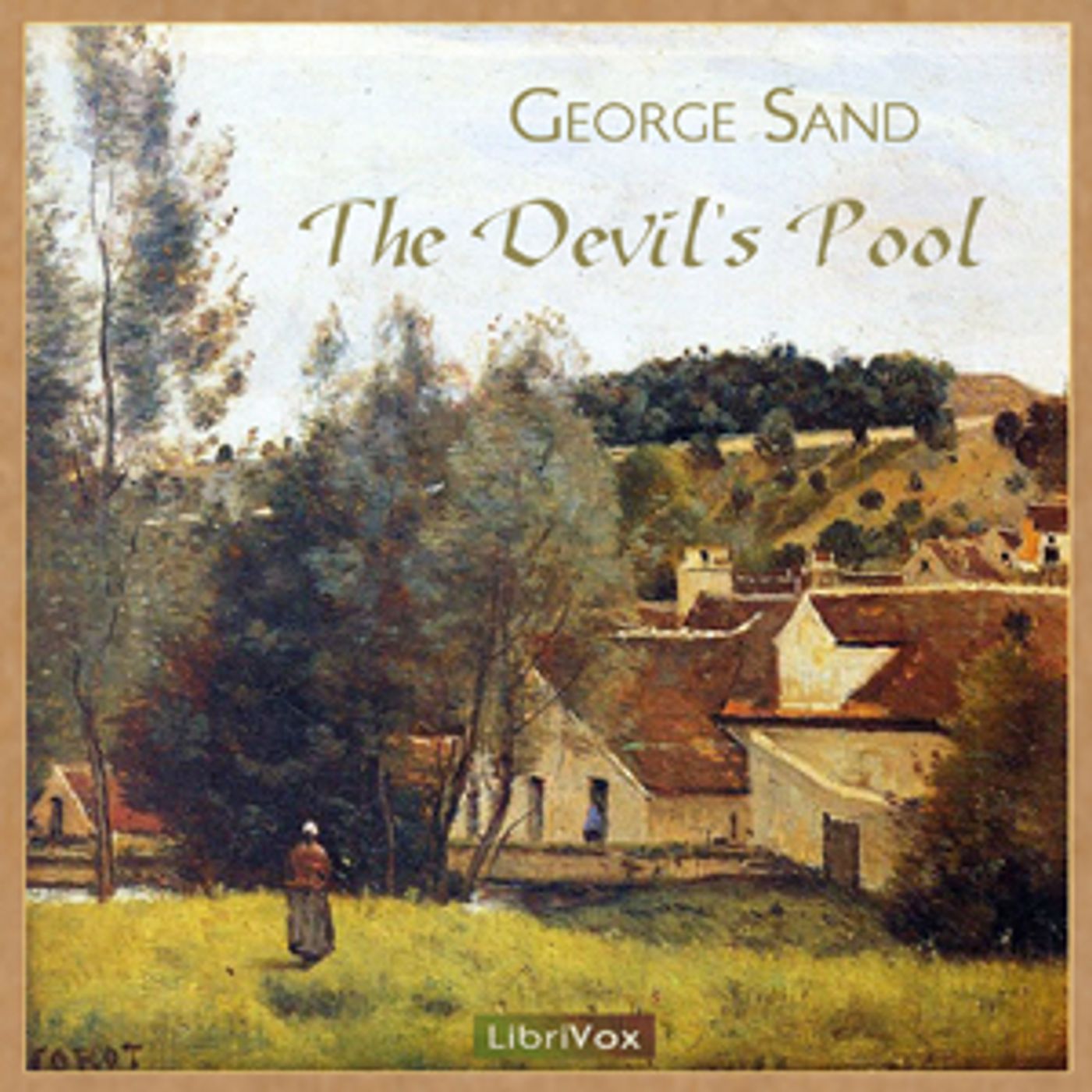 Devil's Pool, The by George Sand (1804 - 1876) podcast artwork