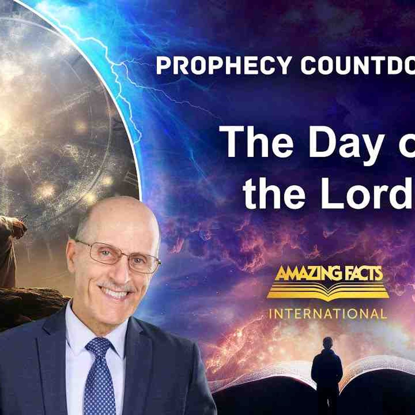 Prophecy Countdown _ The Day of the Lord _ Doug Batchelor episode artwork