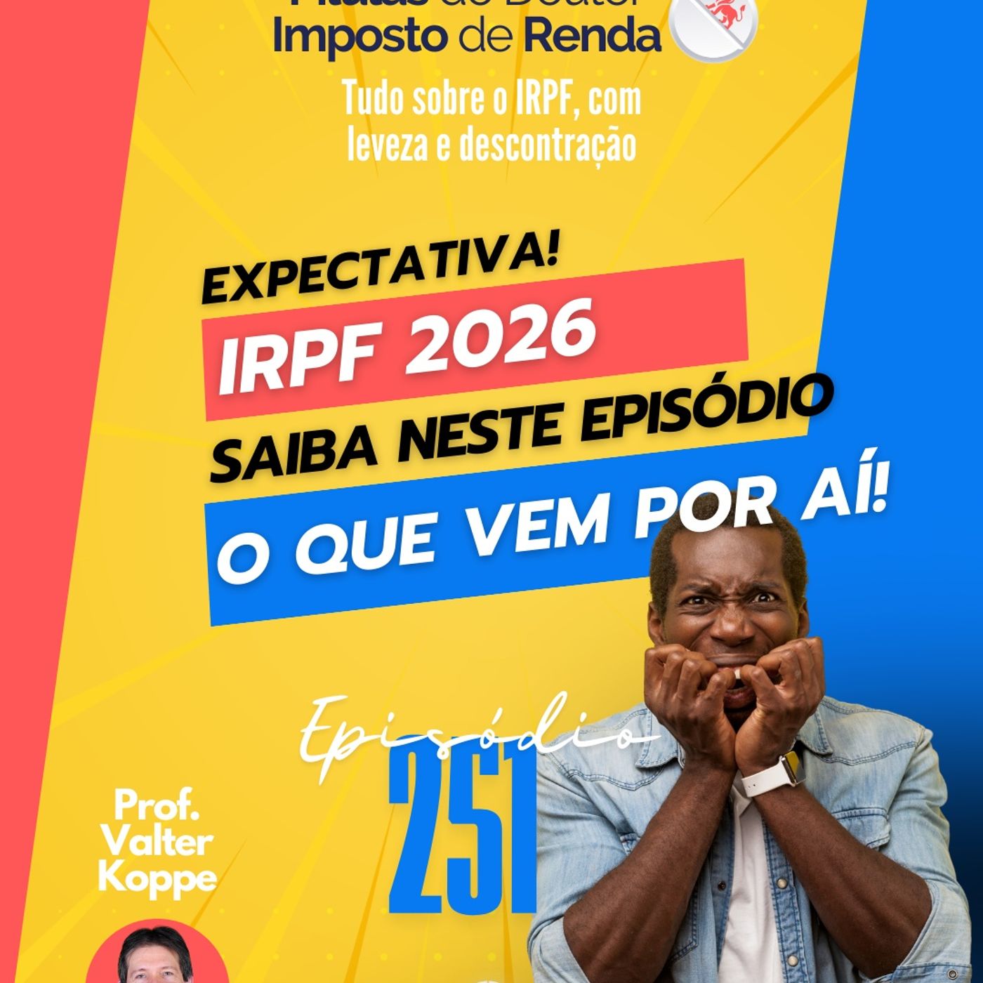 PDIR Ep. 251 – IRPF 2026 – O que vem por aí?