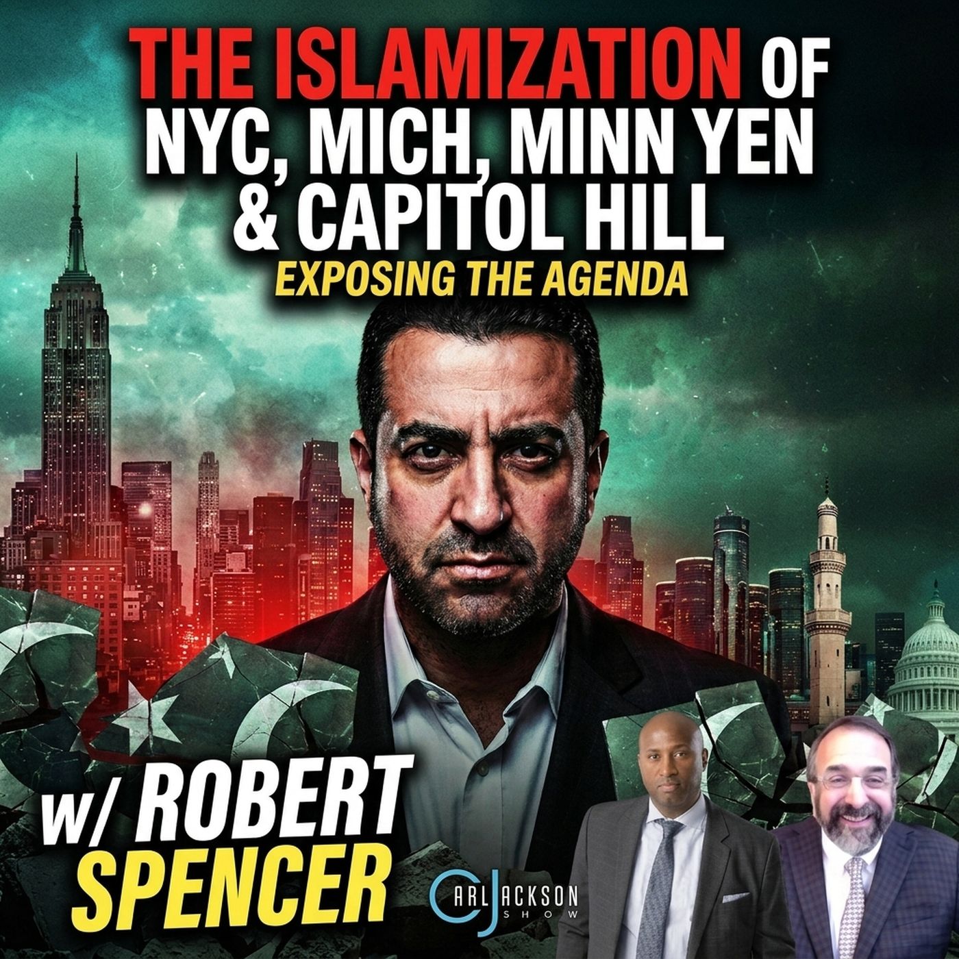 The Islamization of NYC, Mich, Minn & Capitol Hill w/Robert Spencer episode artwork
