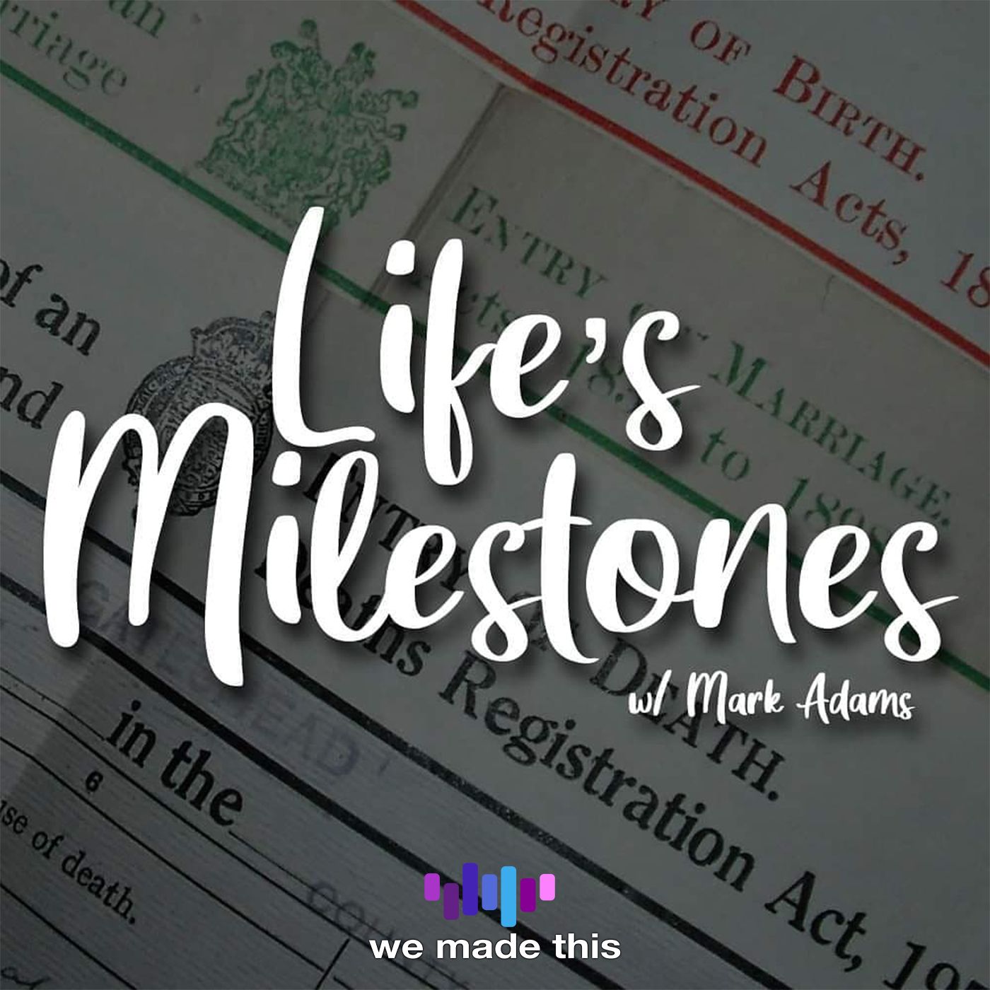 Life’s Milestones