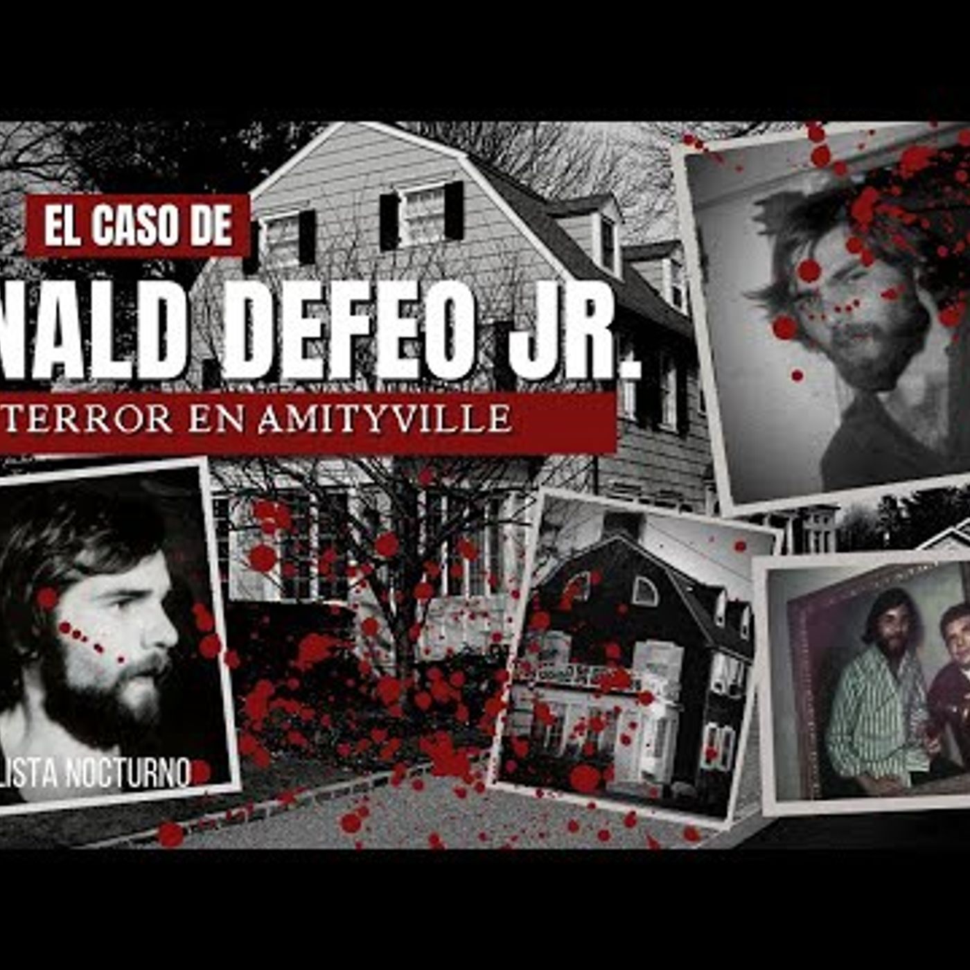 El Caso de Ronald DeFeo Jr. y la casa de Amityville episode artwork