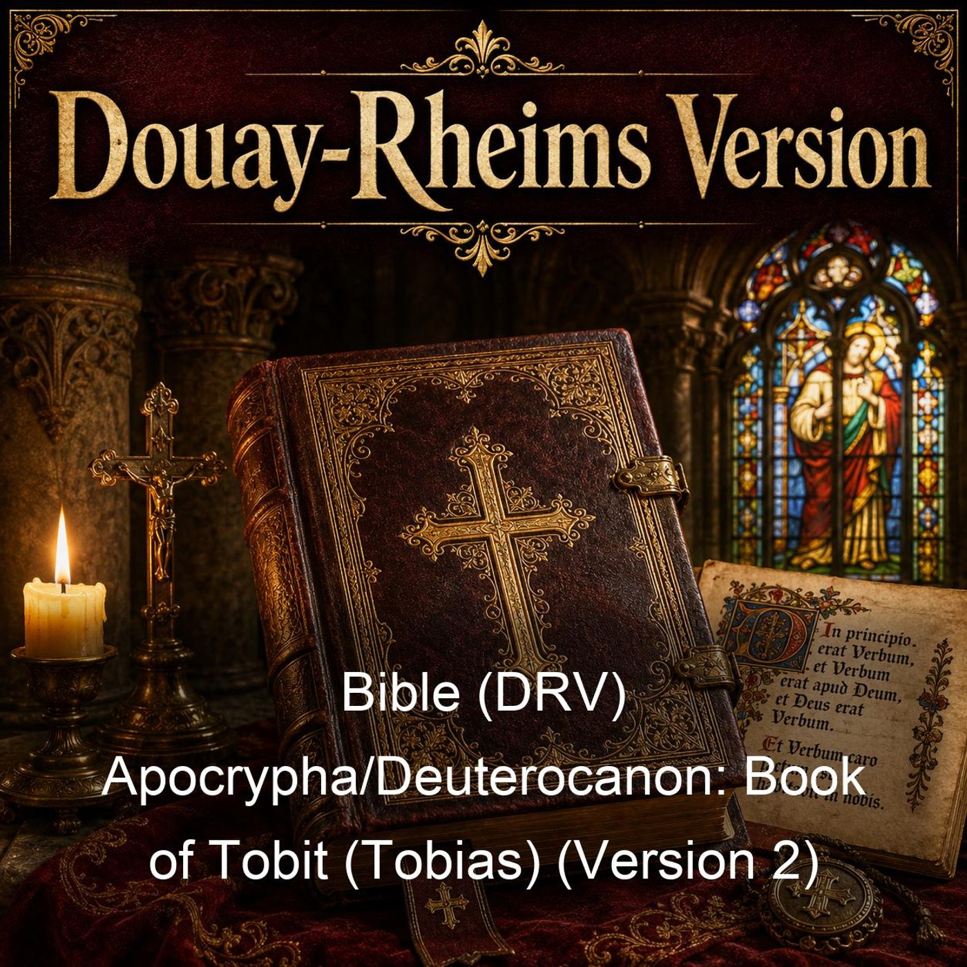 Bible (DRV) Apocrypha/Deuterocanon: Book of Tobit (Tobias) (Version 2)
