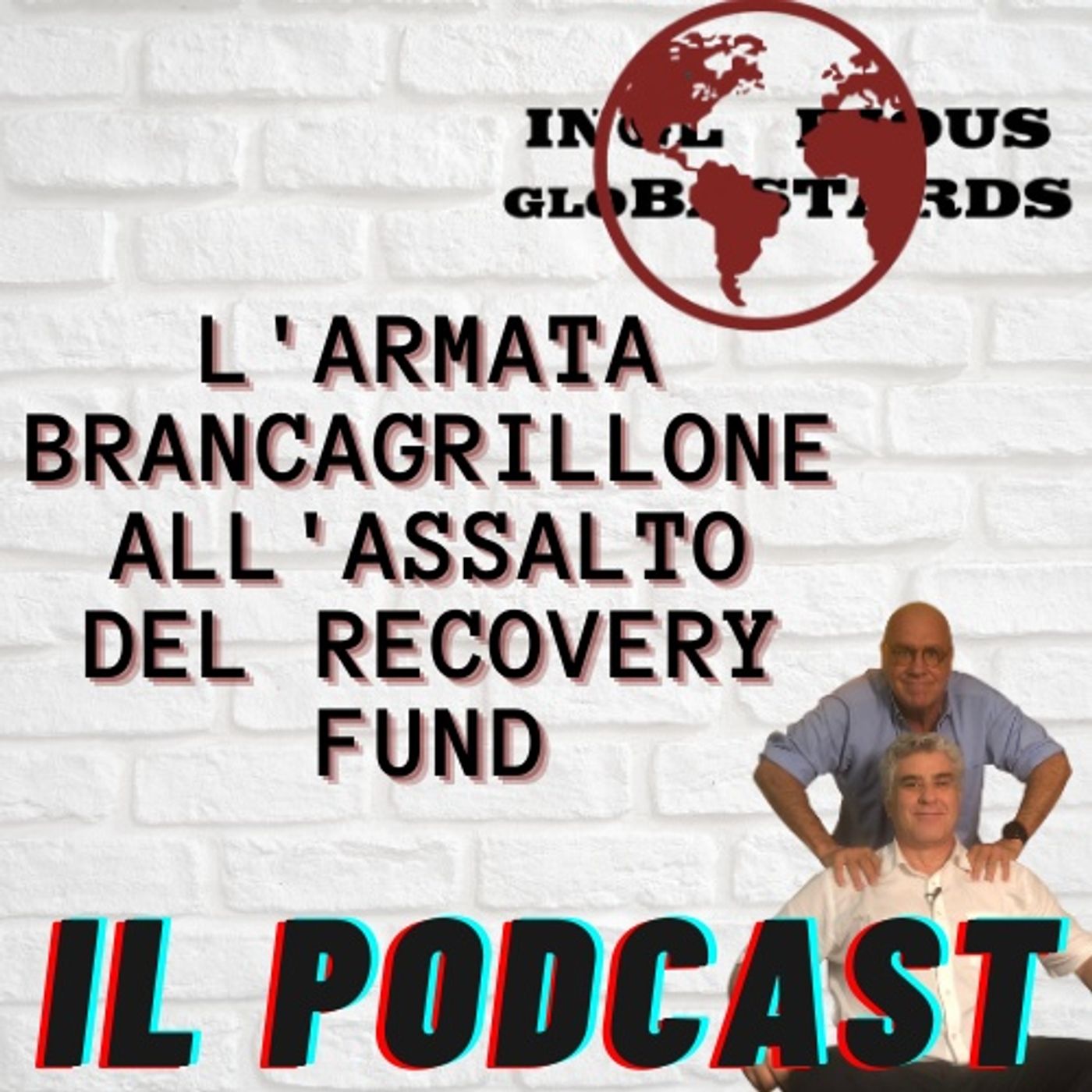 Inglorious Globastards - PODCAST