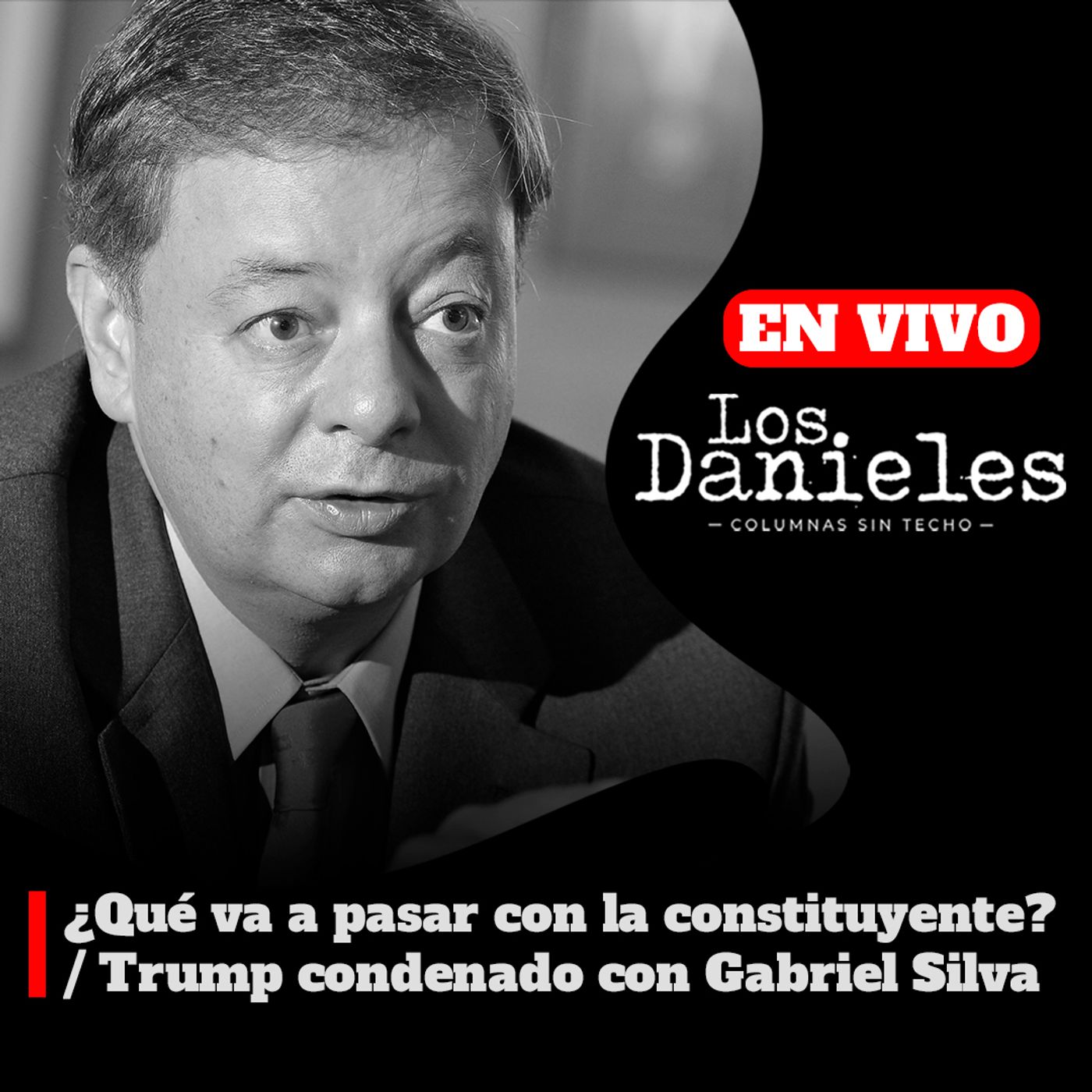 ¿QUÉ VA A PASAR CON LA CONSTITUYENTE? / TRUMP CONDENADO CON GABRIEL SILVA episode artwork